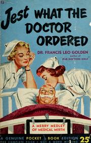 Cover of: Jest what the doctor ordered by Francis Leo Golden