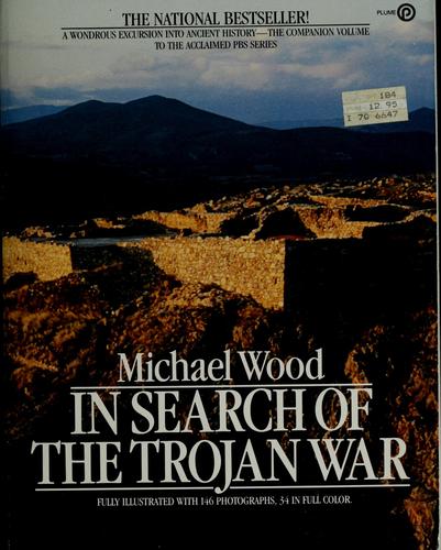 In Search of the Trojan War Michael Wood Used; Very Good Book 