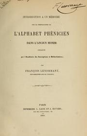 Cover of: Introduction à un mémoire sur la propagation de l'alphabet phénicien dans l'ancien monde by Francois Lenormant