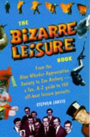Cover of: The Bizarre Leisure Book | Stephen Jarvis