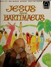 Cover of: Jesus and Bartimaeus: Mark 10:46-52 for children
