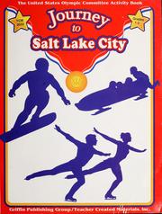 Cover of: Journey to Salt Lake City: the United States Olympic Committee activity book : grades 1-3