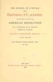 The journal of a voyage from Charlestown, S. C., to London by Louisa Susannah Wells