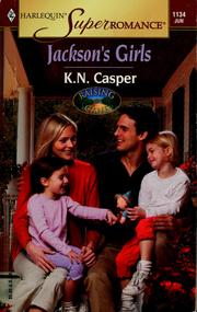 Cover of: Jackson's girls by K. N. Casper
