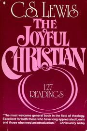 Cover of: The joyful Christian: 127 readings from C.S. Lewis.