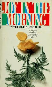 Cover of: Joy in the morning | Betty Smith