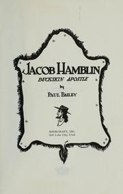 Cover of: Jacob Hamblin, buckskin apostle. by Paul Dayton Bailey