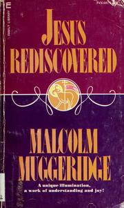 Cover of: Jesus rediscovered by Malcolm Muggeridge