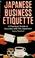 Cover of: Japanese business etiquette