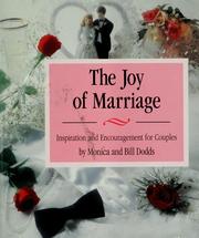 Cover of: The joy of marriage: inspiration and encouragement for couples