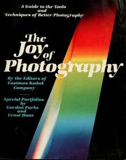 Cover of: The Joy of photography by Bernard Quint, Martin L. Taylor