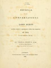 Cover of: Journal of the conversations of Lord Byron: noted during a residence with his lordship at Pisa, in the years 1821 and 1822