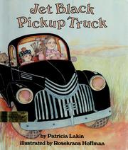 Cover of: Jet black pickup truck by Patricia Lakin