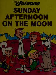 Cover of: The Jetsons: Sunday afternoon on the moon