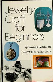 Cover of: Jewelry craft for beginners by Gloria R. Mosesson