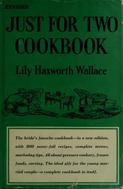 Cover of: Just for two cookbook by Lily Haxworth Wallace