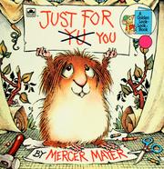 Cover of: Just for you by Mercer Mayer