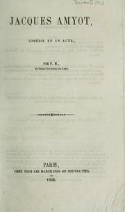 Cover of: Jacques Amyot: comédie en un acte