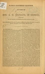Cover of: Kansas contested election. by Alexander Hamilton Stephens