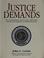 Cover of: Justice demands