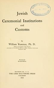 Cover of: Jewish ceremonial institutions and customs