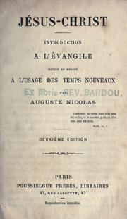 Cover of: Jésus-Christ: introduction à l'évangile, étudié et médité à l'usage des temps nouveax