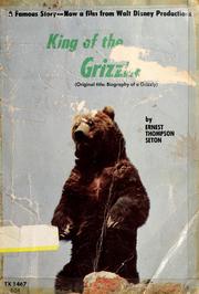 King of the grizzlies by Ernest Thompson Seton