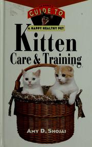 Cover of: Kitten care and training by Amy Shojai