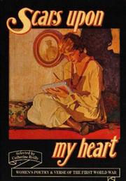 Cover of: Scars upon my heart: women's poetry and verse of the First World War