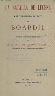 Cover of: La batalla de Lucena y el verdadero retrato de Boabdil: estudio historico-artístico.
