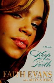 Cover of: Keep the faith by Faith Evans