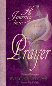 Cover of: A journey into prayer by Evelyn Christenson