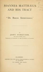 Cover of: Joannes Matthaeus and his tract "De rerum inventoribus". by Ferguson, John