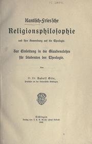 Cover of: Kantisch-Fries'sche Religionsphilosophie und ihre Anwendung auf die Theologie