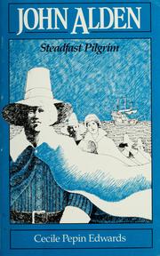 Cover of: John Alden: steadfast Pilgrim