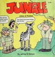 Cover of: Jungle jokes & riddles by Jeffrey S. Nelsen