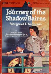 Cover of: The journey of the shadow bairns | Margaret Jean Anderson