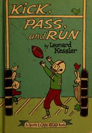 Cover of: Kick, pass, and run.
