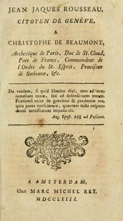 Cover of: Jean Jacques Rousseau, citoyen de Genève, a Christophe de Beaumont, Archevêque de Paris ...