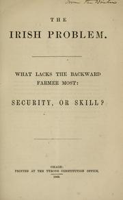 Cover of: Irish problem: what lacks the backward farmer most: security, or skill?