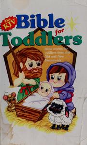 Cover of: The KJV Bible for toddlers by Randy Kryszewski