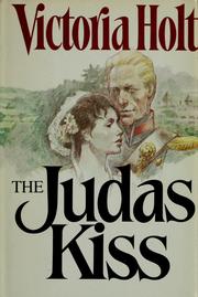 Cover of: The judas kiss by Eleanor Alice Burford Hibbert