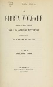 Cover of: La Bibbia volgare secondo la rara edizione del I di ottobre MCCCCLXXI by Carlo Negroni