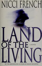 Cover of: Land of the living by Nicci French