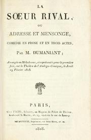 Cover of: soeur rival: ou, Adresse et mensonge; comédie en prose et en trois actes