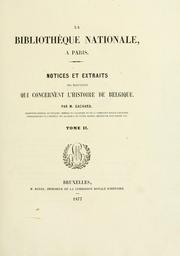 Cover of: La Bibliothèque nationale à Paris.: Notices et extraits des manuscrits que concernent l'histoire de Belgique.