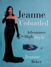 Cover of: Jeanne unbottled: adventures in high style