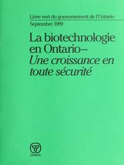 La biotechnologie en Ontario by Ontario. Ministère du travail.