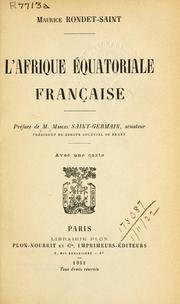 Cover of: L' Afrique équatoriale française by Maurice Rondet-Saint