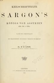 Cover of: Keilschrifttexte Sargon's Königs von Assyrien: (722-705 v. CHR.), nach den Originalen neu hrsg., umschrieben, Übersetzt und erklärt